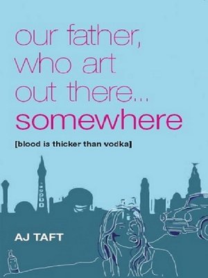 Our Father Who Are Out There...Somewhere - ebook